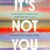 It’s Not You: Identifying and Healing from Narcissistic People